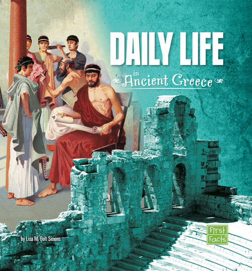 Book cover of Daily Life in Ancient Greece (Ancient Greece Ser.)