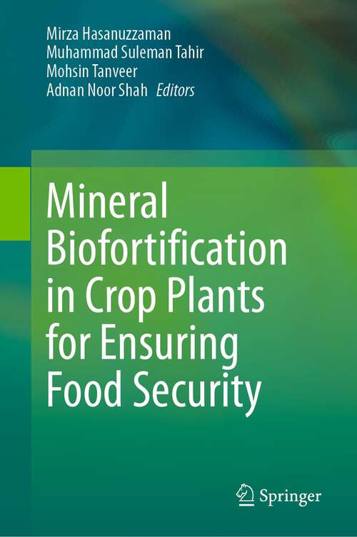 Book cover of Mineral Biofortification in Crop Plants for Ensuring Food Security (1st ed. 2023)