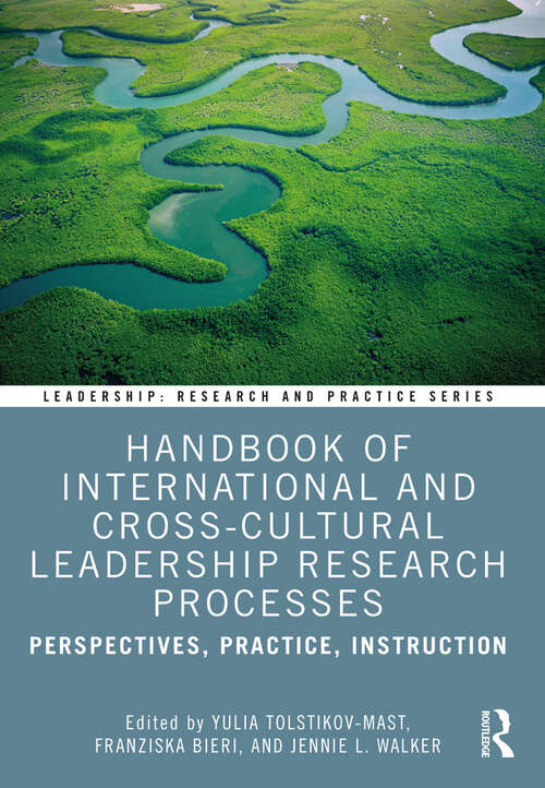 Book cover of Handbook of International and Cross-Cultural Leadership Research Processes: Perspectives, Practice, Instruction (Leadership: Research and Practice)