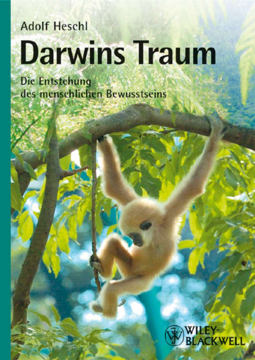 Book cover of Darwins Traum: Die Entstehung des menschlichen Bewusstseins