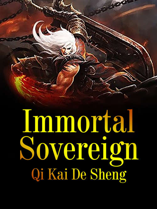 Book cover of Immortal Sovereign: Volume 4 (Volume 4 #4)