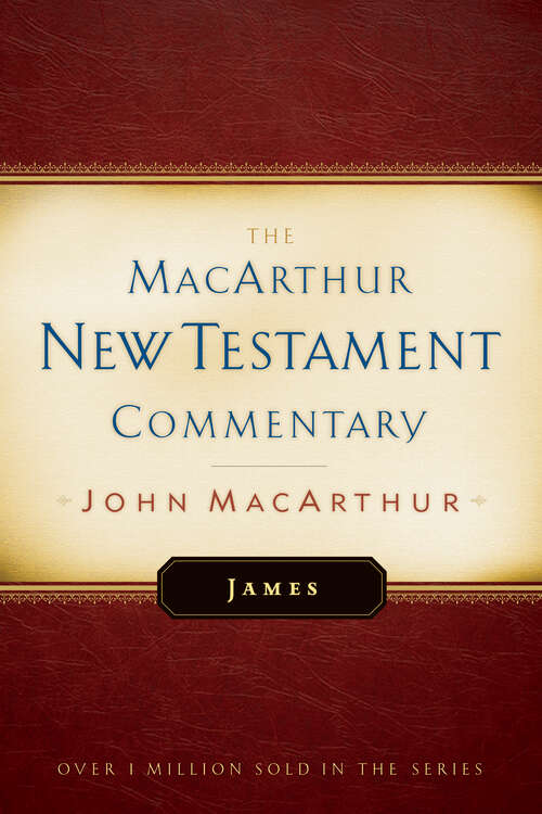 Book cover of James MacArthur New Testament Commentary (New Edition) (MacArthur New Testament Commentary Series)