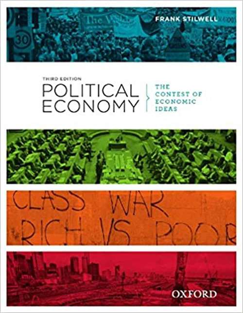 Book cover of Political Economy: The Contest Of Economic Ideas (Third Edition)