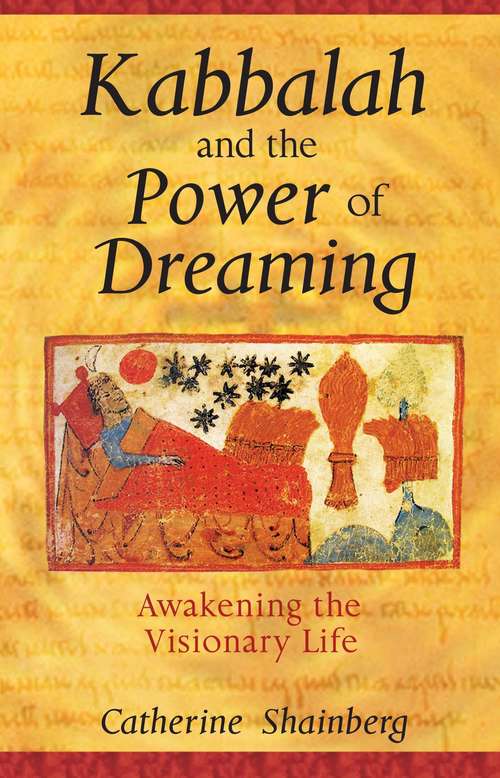 Book cover of Kabbalah and the Power of Dreaming: Awakening the Visionary Life