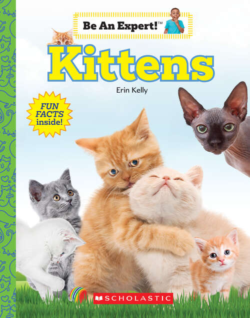 Book cover of Kittens (Be an Expert!)