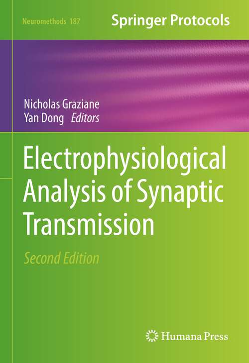 Book cover of Electrophysiological Analysis of Synaptic Transmission (2nd ed. 2022) (Neuromethods #187)
