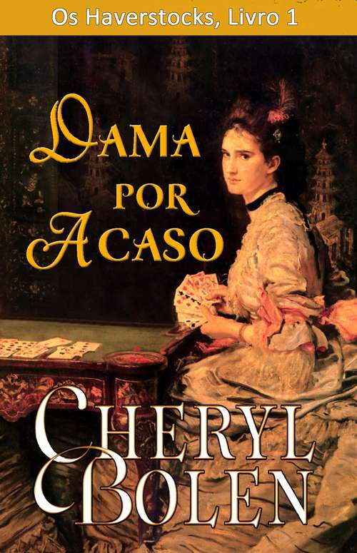 Book cover of Dama por Acaso (Os Haverstocks, Livro #1)