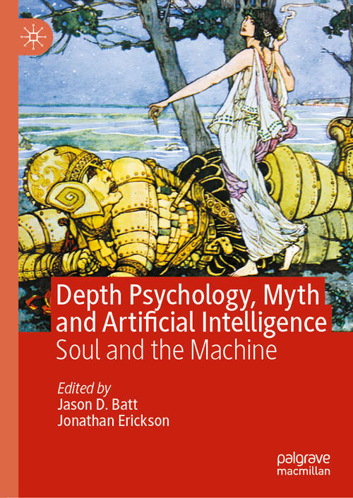 Book cover of Depth Psychology, Myth and Artificial Intelligence: Soul and the Machine
