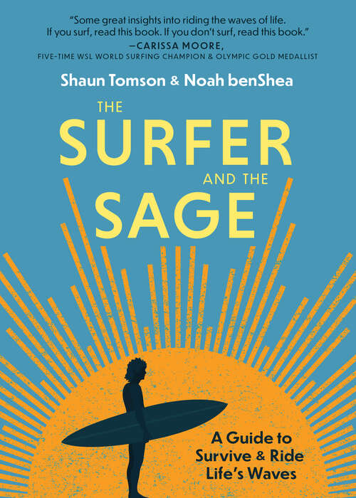 Book cover of The Surfer and the Sage: A Guide to Survive and Ride Life's Waves