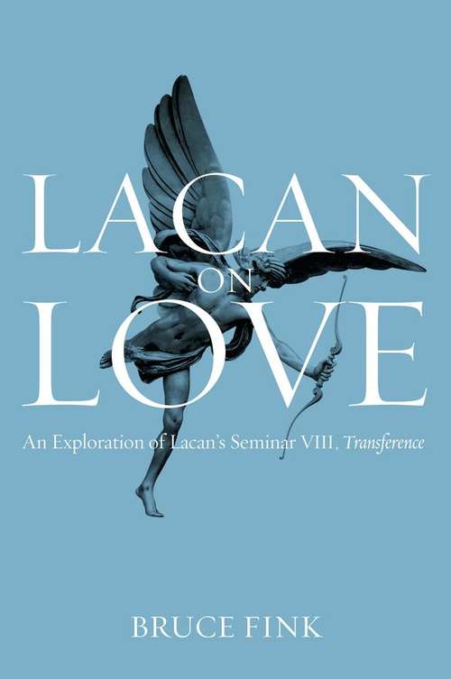 Book cover of Lacan on Love: An Exploration of Lacan's Seminar VIII, Transference