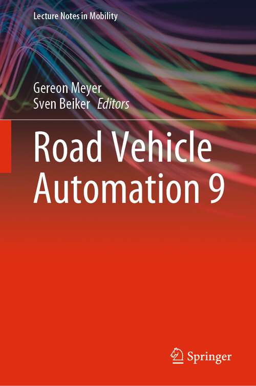 Road Vehicle Automation 9 (Lecture Notes in Mobility)