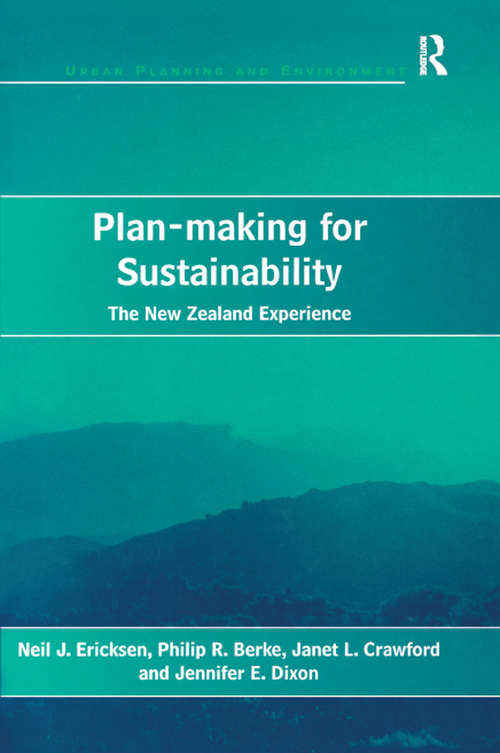 Plan-making for Sustainability: The New Zealand Experience (Urban Planning and Environment)