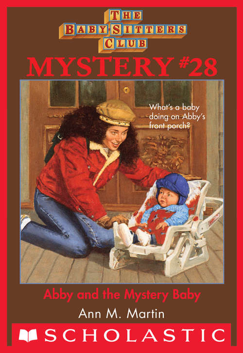 Book cover of The Baby-Sitters Club Mystery #28: Abby and the Mystery Baby