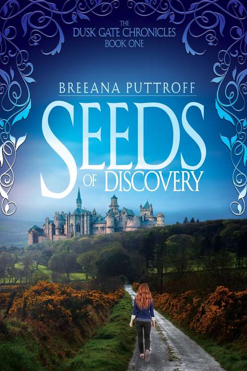 Book cover of Seeds of Discovery: The Dusk Gate Chronicles (Volume 1)