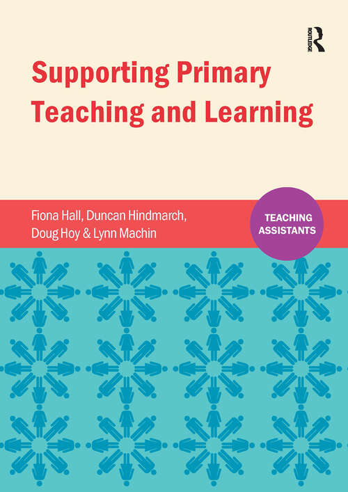 Book cover of Supporting Primary Teaching and Learning (1) (Teaching Assistants)