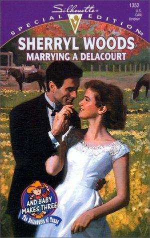 Book cover of Marrying A Delacourt