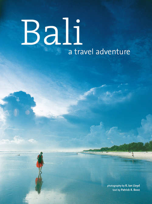 Bali: A Travel Adventure