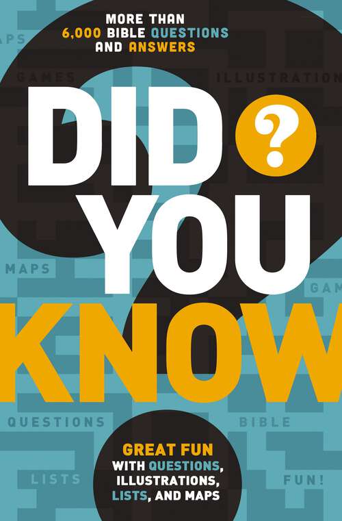 Book cover of Did You Know?: More Than 6,000 Bible Questions and Answers