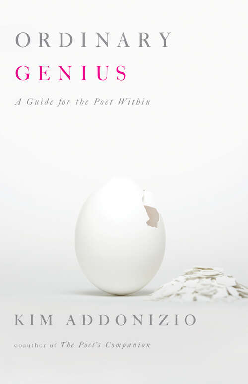 Book cover of Ordinary Genius: A Guide for the Poet Within