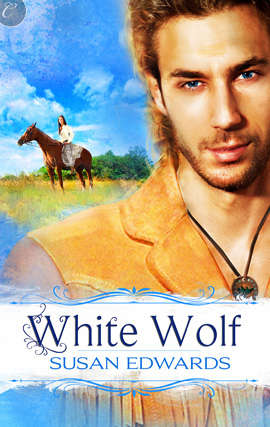 White Wolf: Book Five of Susan Edwards' White Series