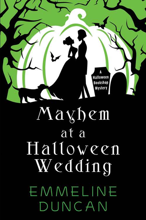 Book cover of Mayhem at a Halloween Wedding (A Halloween Bookshop Mystery)