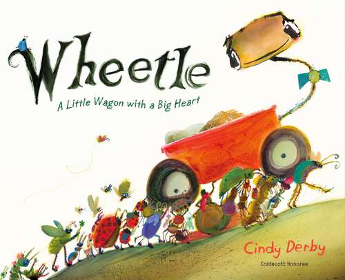 Book cover of Wheetle: A Little Wagon with a Big Heart