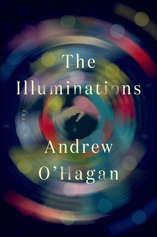 Book cover of The Illuminations: A Novel