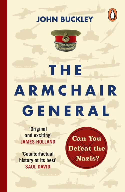 Book cover of The Armchair General: Can You Defeat the Nazis? (The Armchair General #1)