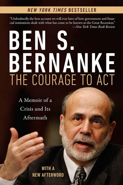 Book cover of The Courage to Act: A Memoir of a Crisis and Its Aftermath