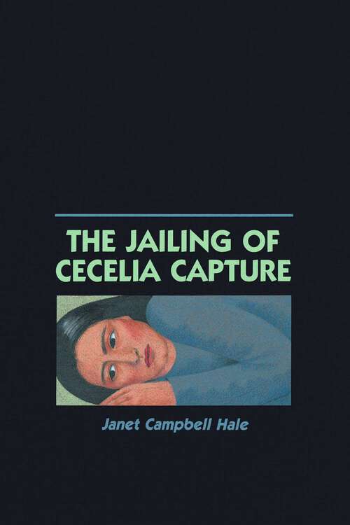 Book cover of The Jailing of Cecelia Capture