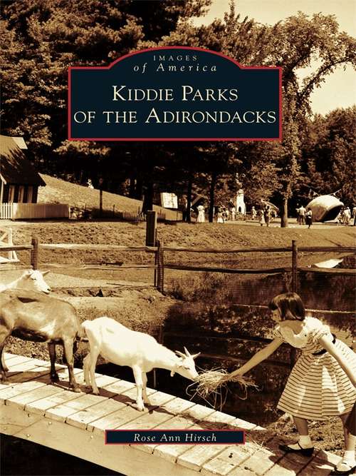 Kiddie Parks of the Adirondacks