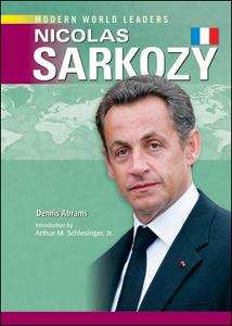Book cover of Nicolas Sarkozy (Modern World Leaders)