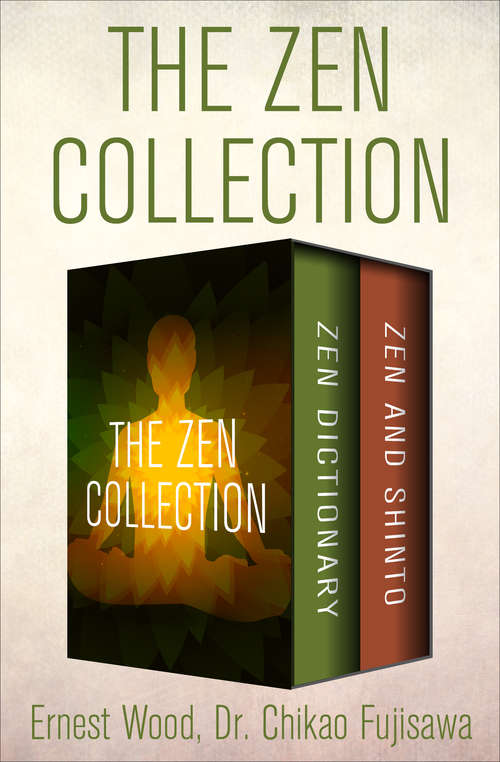Book cover of The Zen Collection: Zen Dictionary and Zen and Shinto