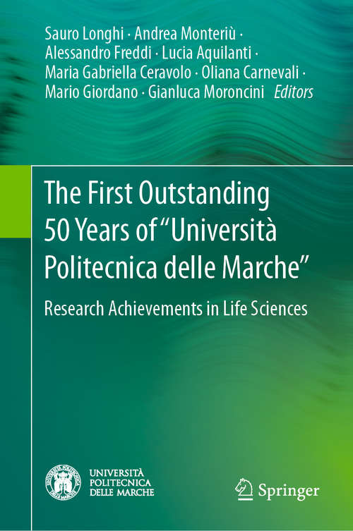 The First Outstanding 50 Years of “Università Politecnica delle Marche”: Research Achievements in Life Sciences