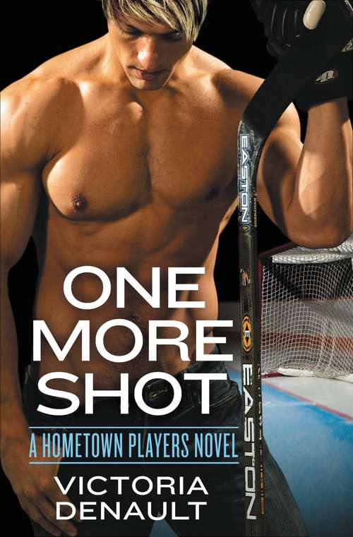 Book cover of One More Shot (Hometown Players #1)