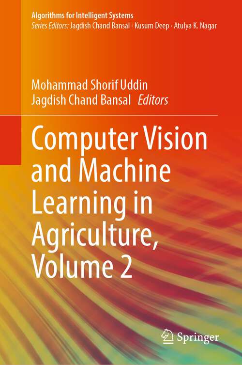 Computer Vision and Machine Learning in Agriculture, Volume 2 (Algorithms for Intelligent Systems)