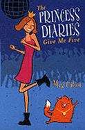 Give Me Five (The Princess Diaries, Volume V)