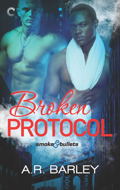 Book cover of Broken Protocol (Digital Original) (Smoke And Bullets Ser. #2)