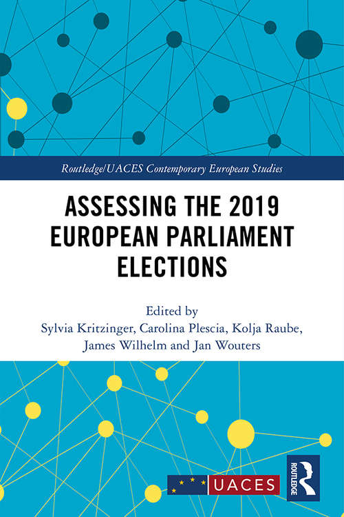Assessing the 2019 European Parliament Elections (Routledge/UACES Contemporary European Studies #1)