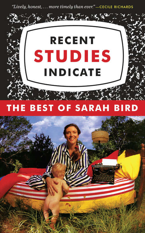 Book cover of Recent Studies Indicate: The Best of Sarah Bird