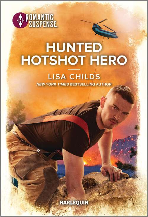 Book cover of Hunted Hotshot Hero (Original) (Hotshot Heroes #10)