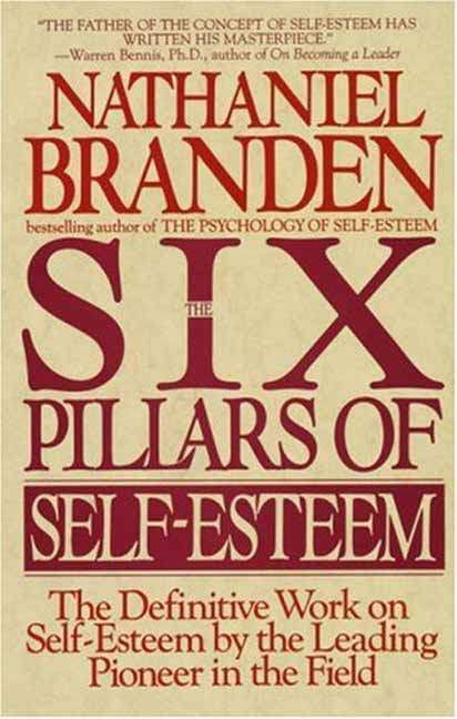 Book cover of The Six Pillars of Self-Esteem