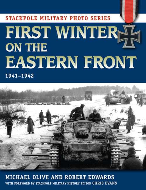 Book cover of First Winter on the Eastern Front (Stackpole Military Photo Series)