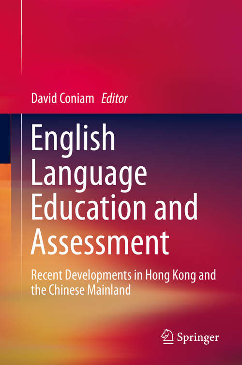 Book cover of English Language Education and Assessment