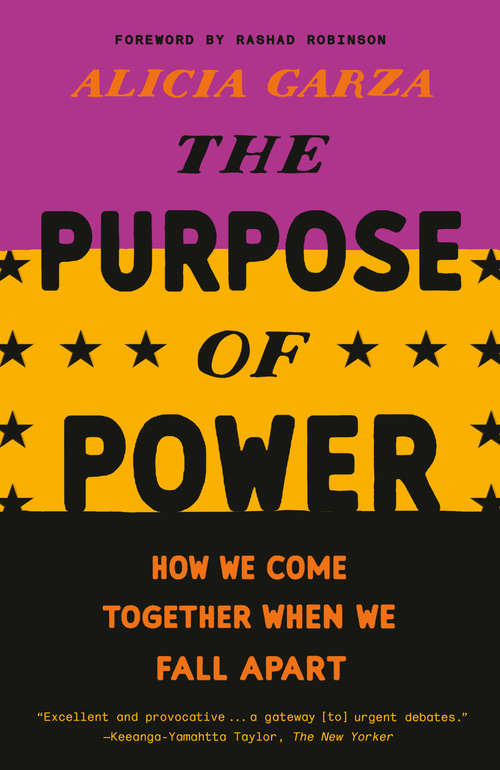 Book cover of The Purpose of Power: How We Come Together When We Fall Apart