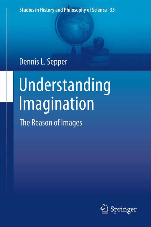 Book cover of Understanding Imagination: The Reason of Images