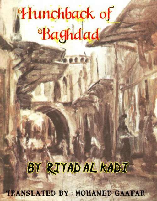 Book cover of Hunchback of Baghdad: Riyad Al Kadi