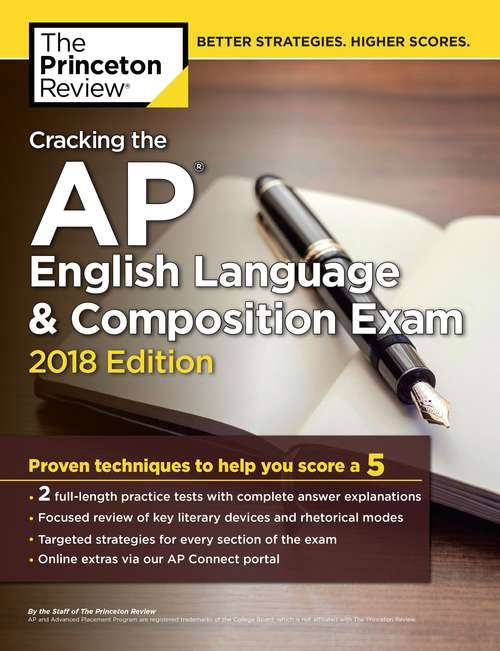 Book cover of Cracking the AP English Language & Composition Exam, 2018 Edition: Proven Techniques to Help You Score a 5