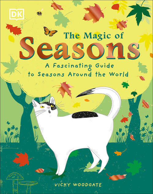 Book cover of The Magic of Seasons: A Fascinating Guide to Seasons Around the World (The Magic of...)