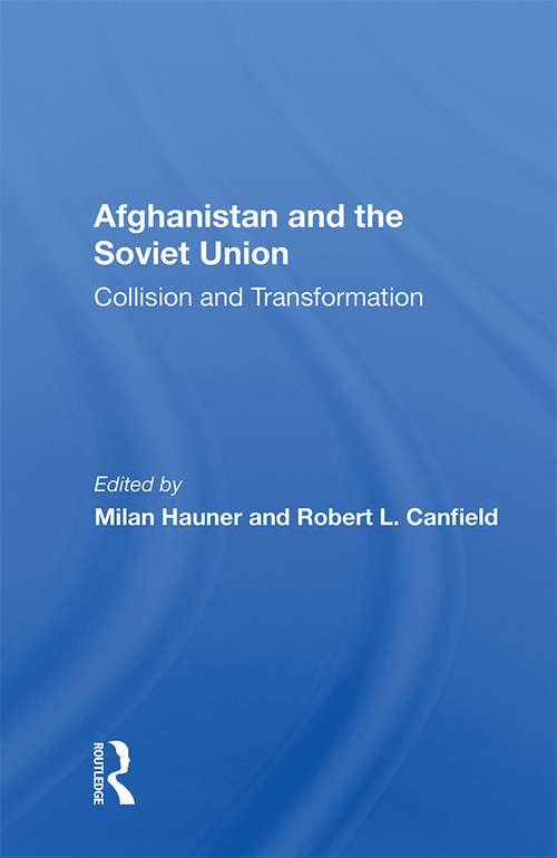 Book cover of Afghanistan And The Soviet Union: Collision And Transformation